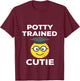 Toddler Graduate Potty Trained Cutie T-Shirt - T-Shirt | Maroon