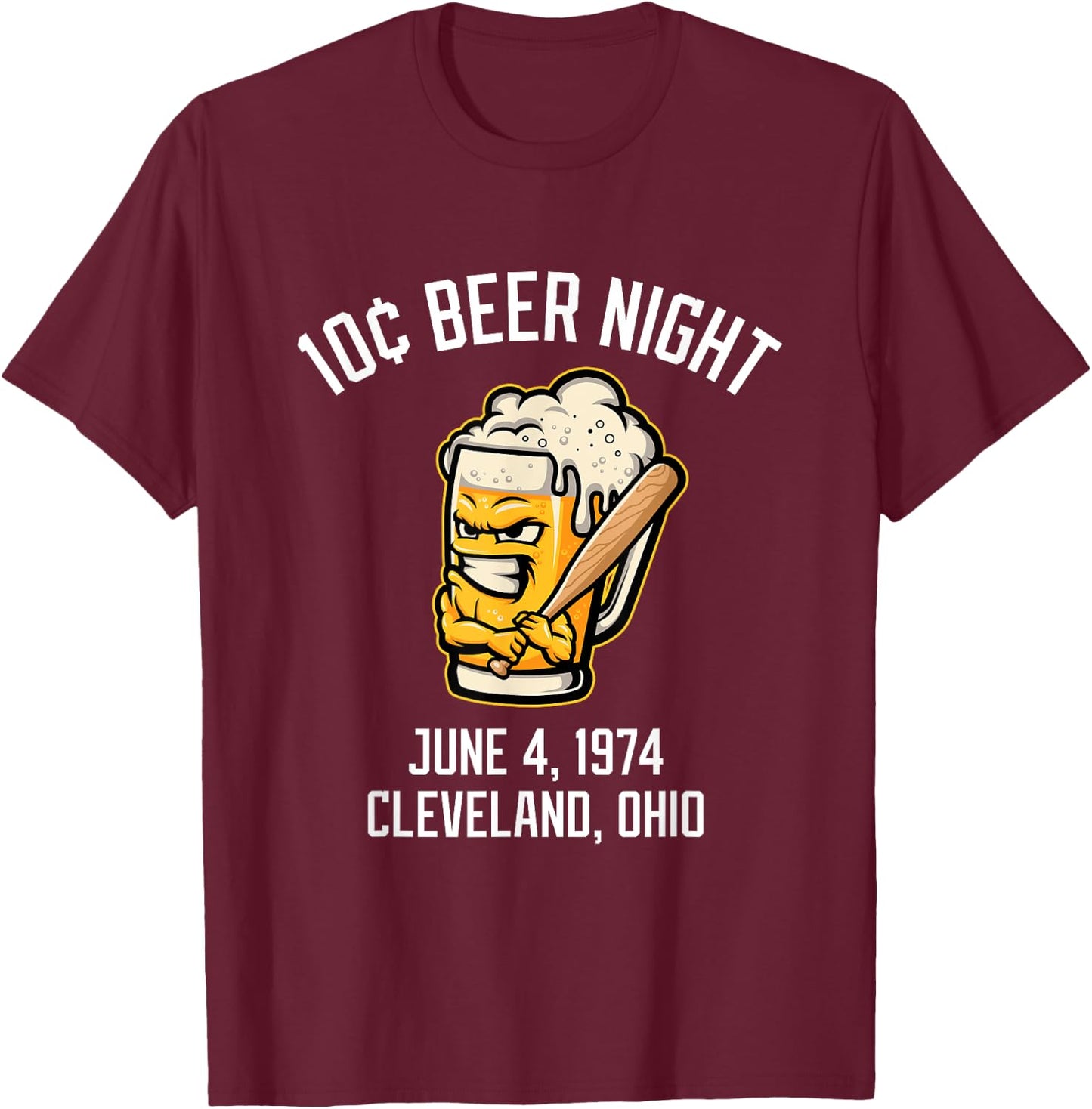 10 Cents Beer Night June 4, 1974 Cleveland Ohio Fan Brawl T-Shirt - T-Shirt | Maroon
