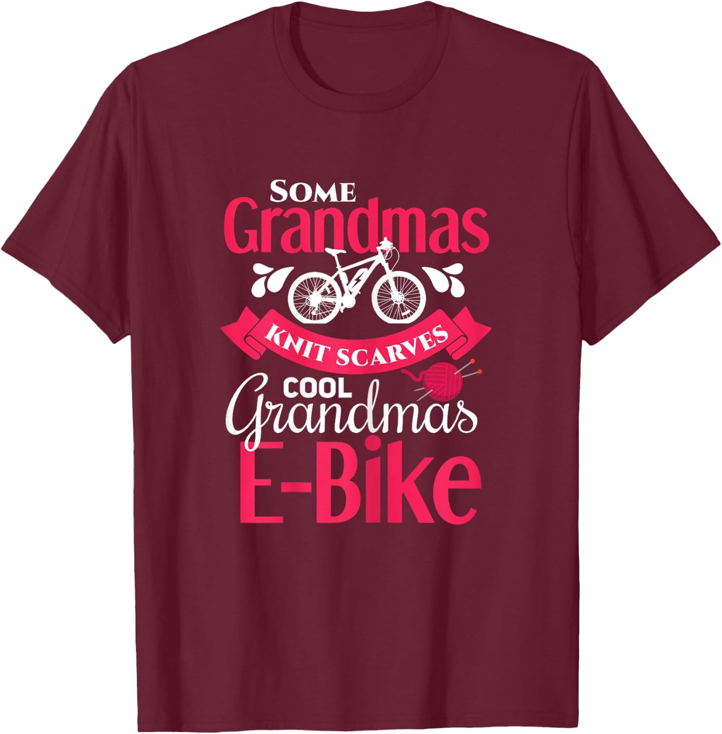 E-Biker Shirt for Grandma E-Bike Grandmother E-Biking T-Shirt - T-Shirt | Maroon