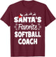Santa's Favorite Softball Coach Funny Christmas Matching T-Shirt - T-Shirt | Maroon