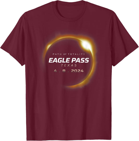 Total Solar Eclipse 2024 Eagle Pass Texas April 8 2024 T-Shirt - T-Shirt | Maroon