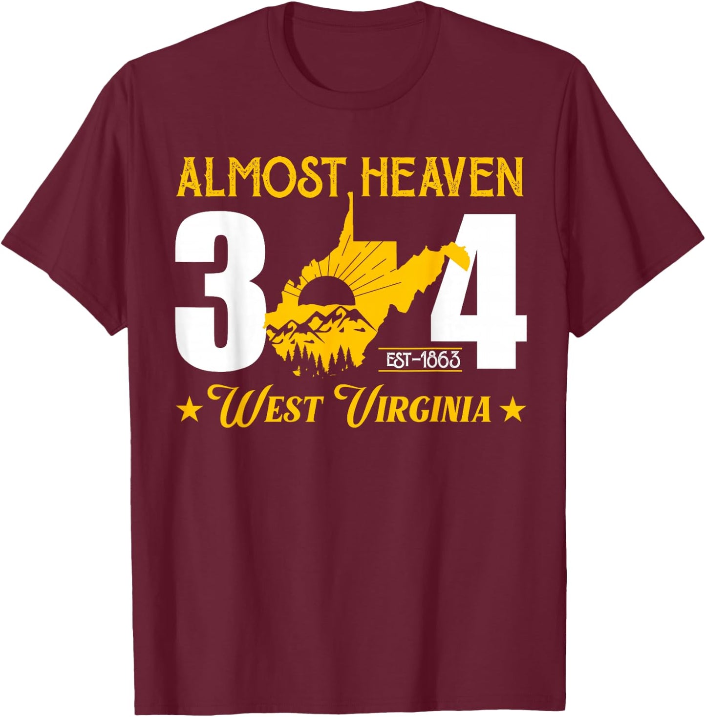 Almost Heaven 304 West Virginia Map T-Shirt - T-Shirt | Maroon