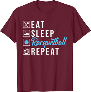 Eat Sleep Racquetball Repeat Racquetball T-Shirt - T-Shirt | Maroon