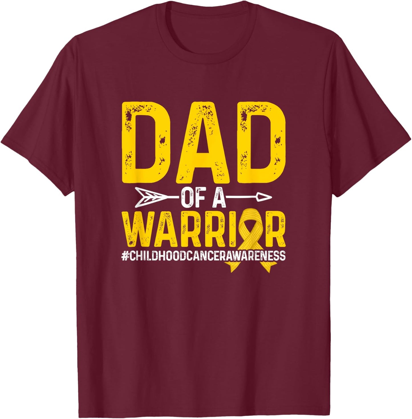 Dad Of A Childhood Cancer Warrior Childhood Cancer Awareness T-Shirt - T-Shirt | Maroon