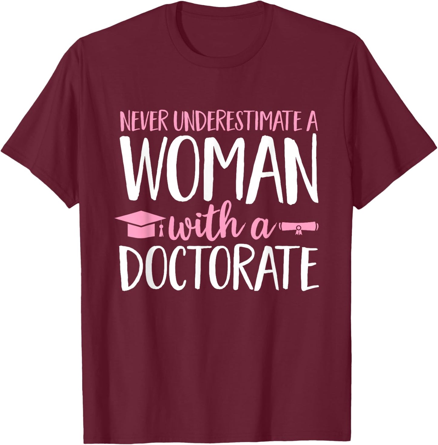 PhD Graduate Ph.D T-Shirt - T-Shirt | Maroon