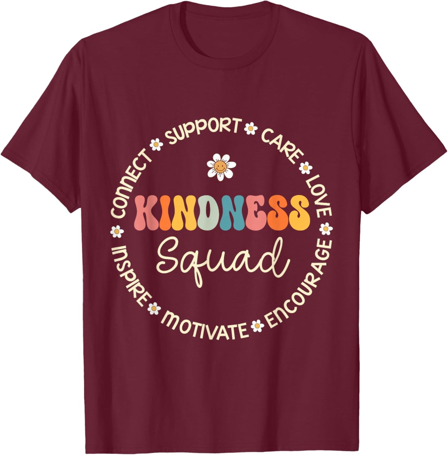 Kindness Squad Appreciation Week Back to School T-Shirt - T-Shirt | Maroon