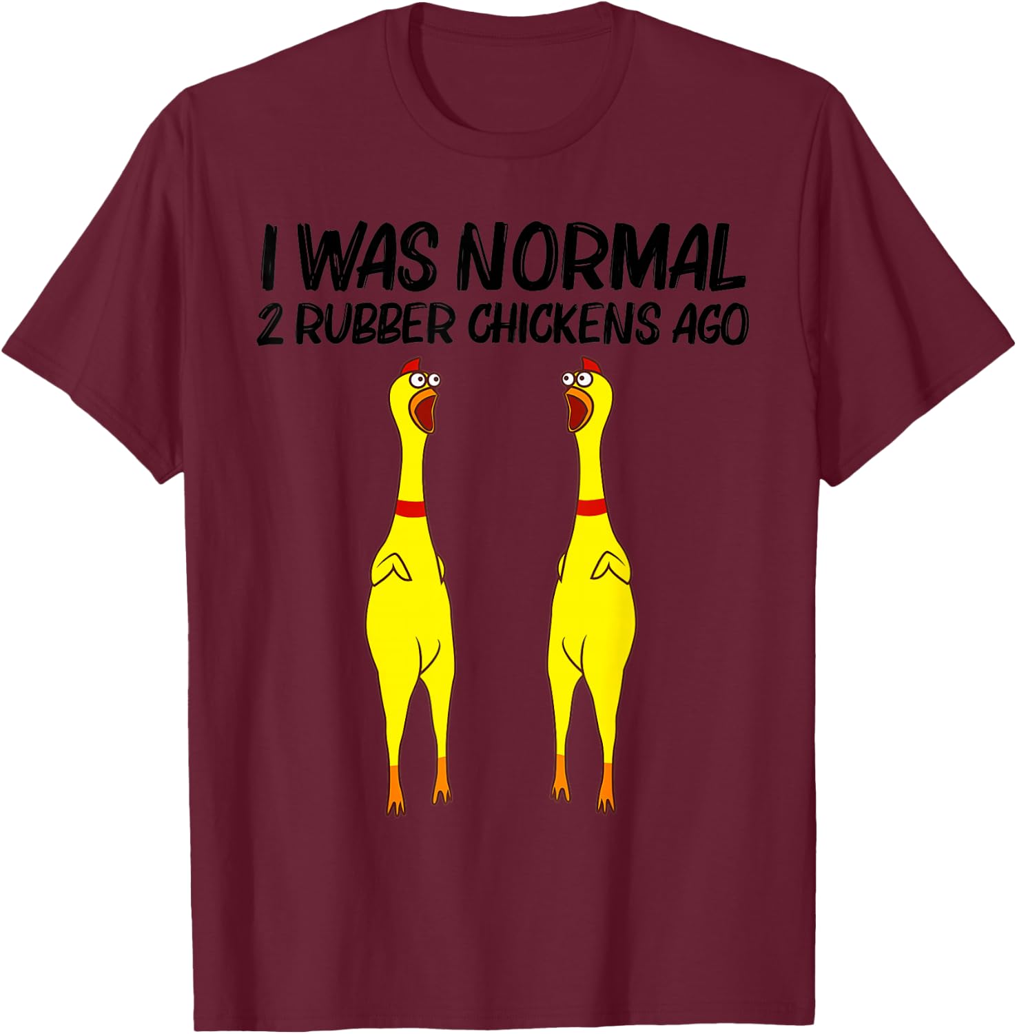 Cute Rubber Chicken Funny Rubber Chicken Gift Men Women T-Shirt - T-Shirt | Maroon