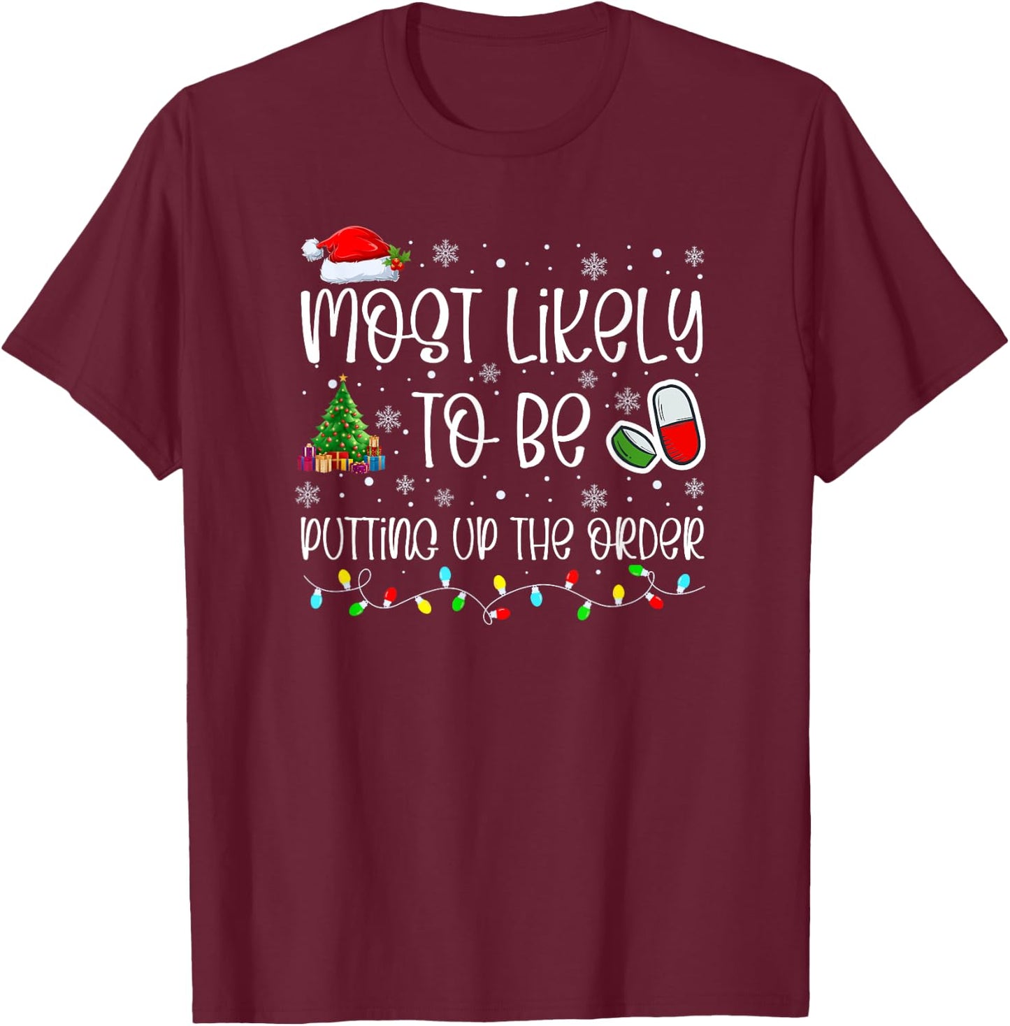 Most Likely To Pharmacy Christmas, Pharmacy Technician, 2023 T-Shirt - T-Shirt | Maroon