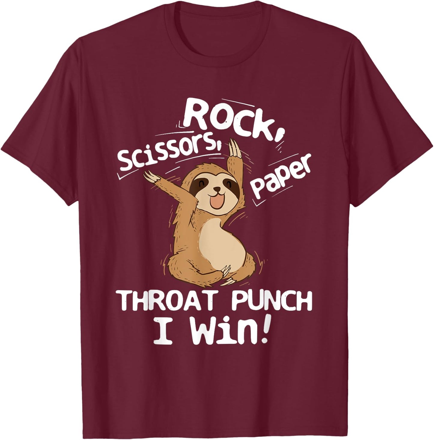 Rock Scissors Papers Throat Punch I Win - Sloth Animal Lover T-Shirt - T-Shirt | Maroon
