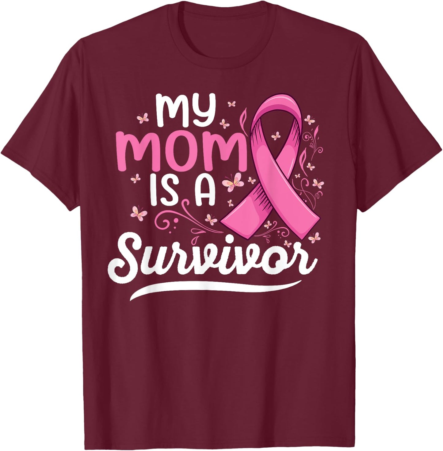 My mama is a survivor Support mom Breast Cancer Awareness T-Shirt - T-Shirt | Maroon
