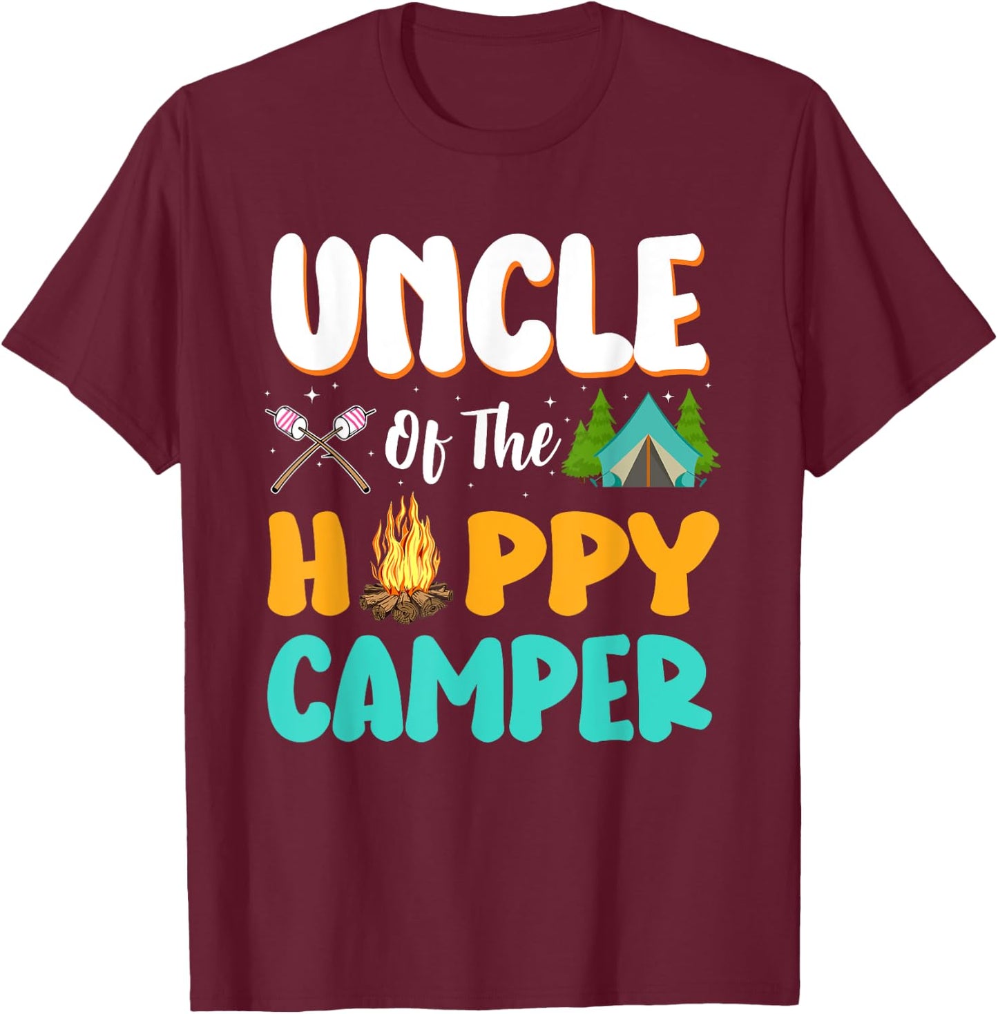 Uncle Of The Happy Camper Family Camping Birthday Trip T-Shirt - T-Shirt | Maroon