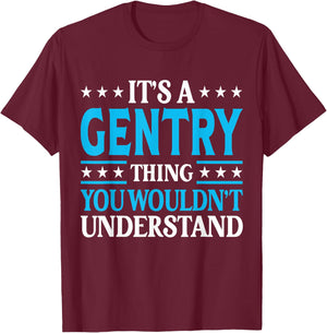 It's A Gentry Thing Surname Funny Family Last Name Gentry T-Shirt - T-Shirt | Maroon