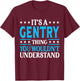 It's A Gentry Thing Surname Funny Family Last Name Gentry T-Shirt - T-Shirt | Maroon