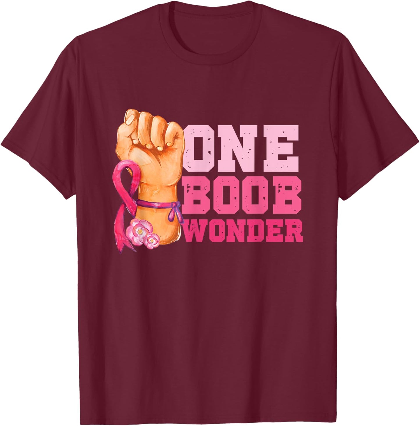 One Boob Wonder | Pink Ribbon | Breast Cancer Awareness T-Shirt - T-Shirt | Maroon