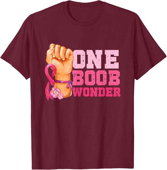 One Boob Wonder | Pink Ribbon | Breast Cancer Awareness T-Shirt - T-Shirt | Maroon