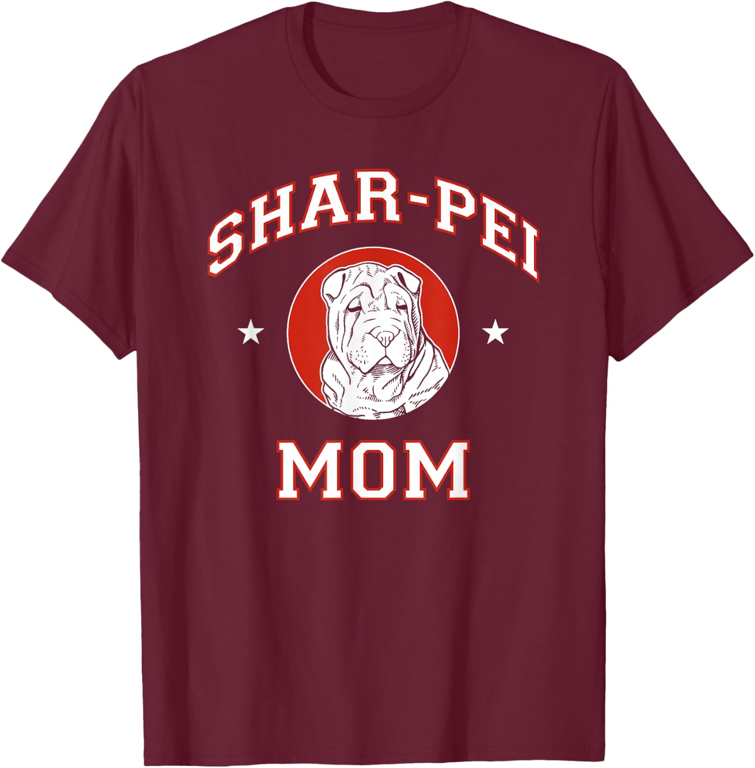Shar-Pei Mom Dog Mother Women Girls Kids T-Shirt - T-Shirt | Maroon