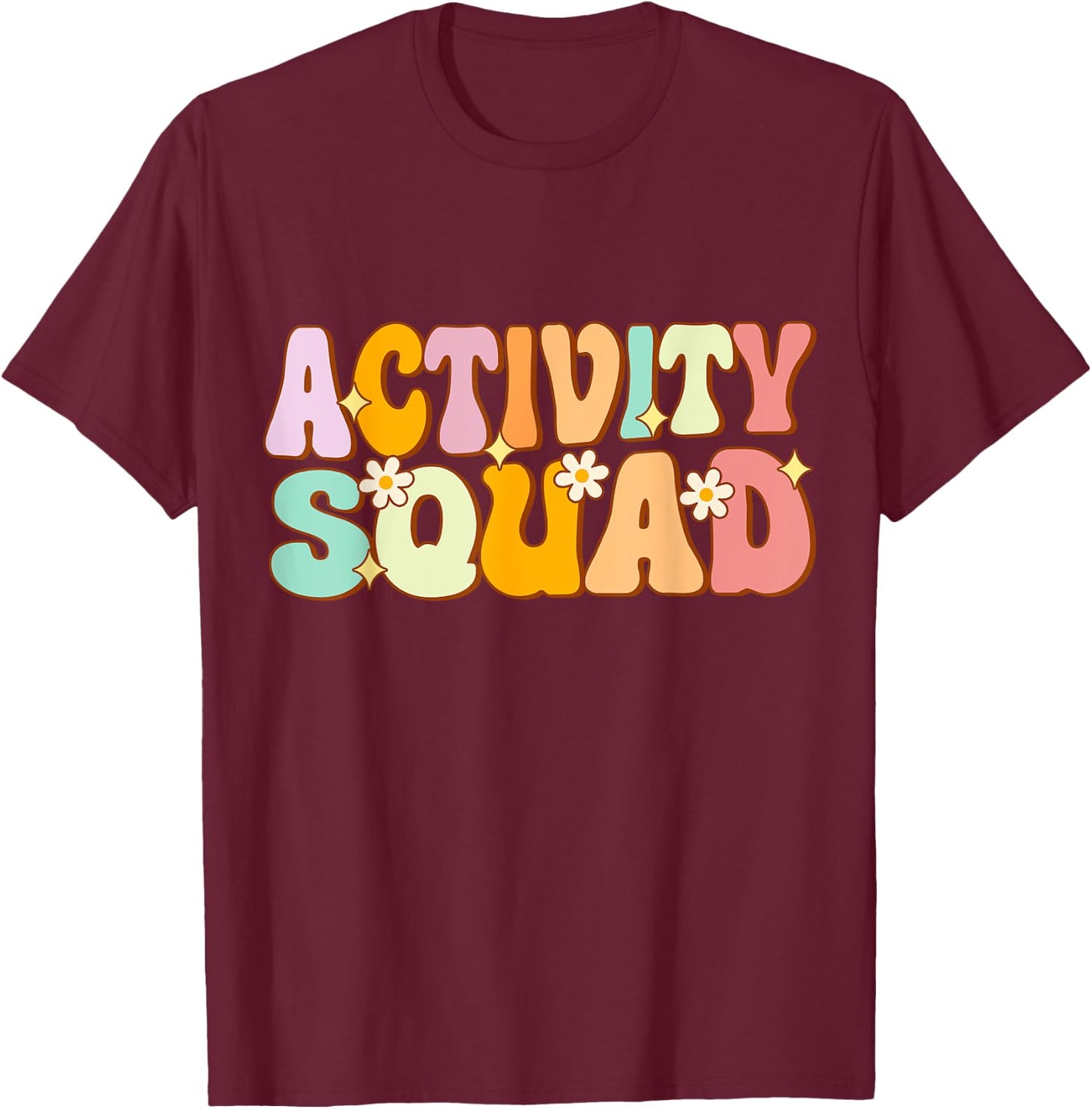 Activity Assistant Squad Team Professionals Week Director T-Shirt - T-Shirt | Maroon