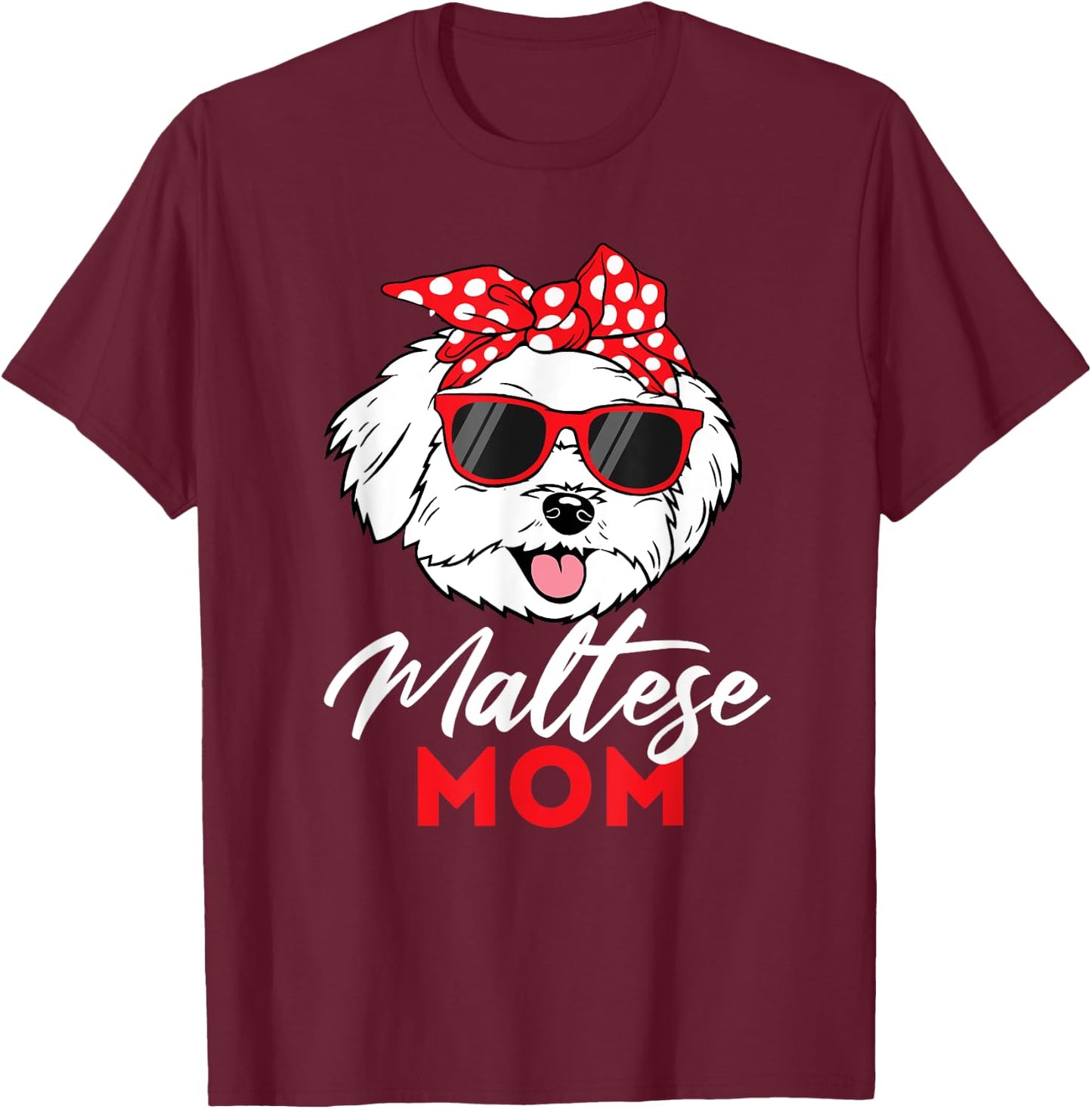 Maltese Mom - Mother's Day Dog Lover Animal Lover Puppies Women Kids T-Shirt - T-Shirt | Maroon