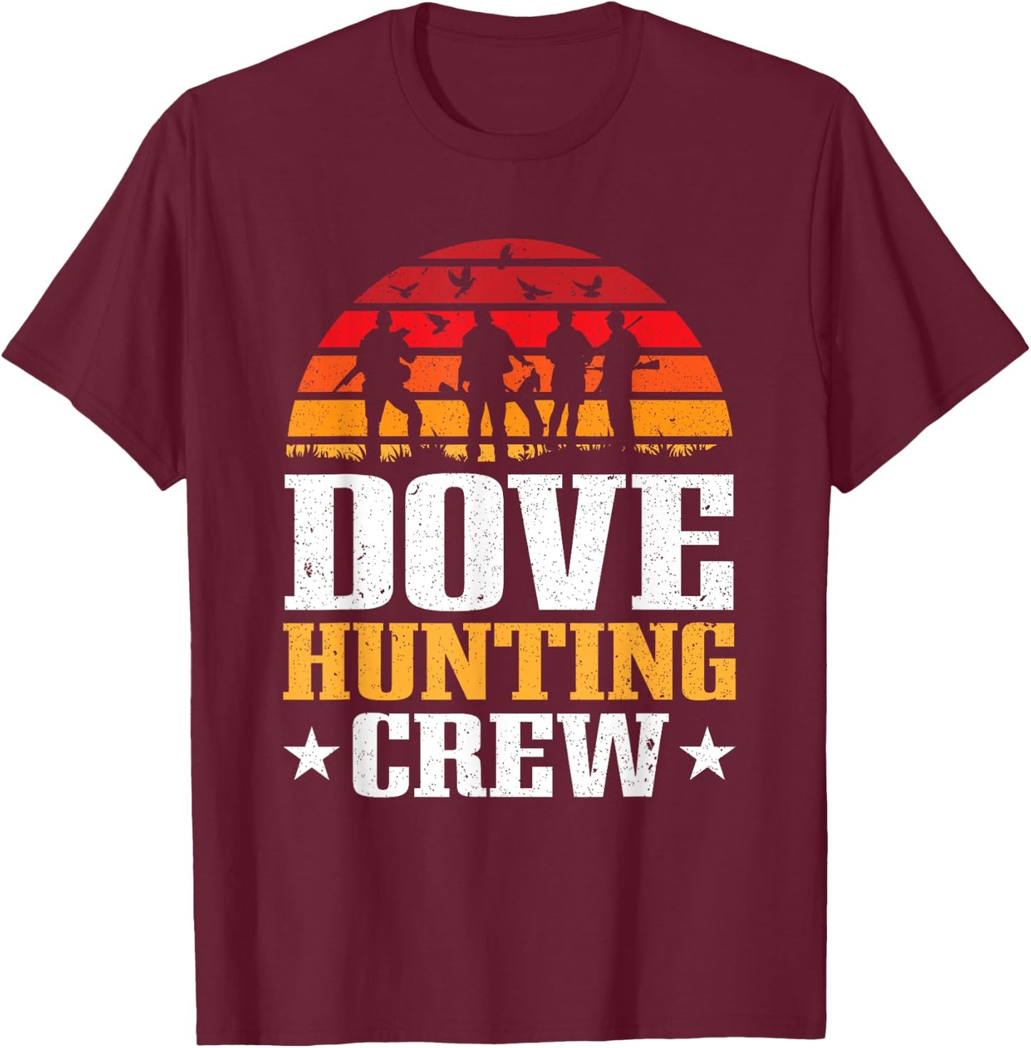 Dove Hunter Dove Hunting Crew Men Dove Hunting T-Shirt - T-Shirt | Maroon