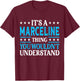 It's A Marceline Thing Wouldn't Understand Name Marceline T-Shirt - T-Shirt | Maroon