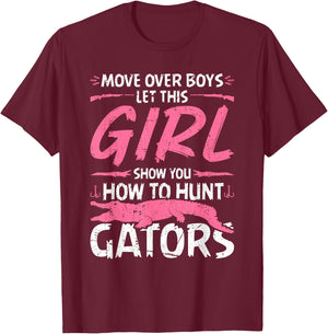Woman Alligator Hunter, Female Gator Hunting Quote T-Shirt - T-Shirt | Maroon