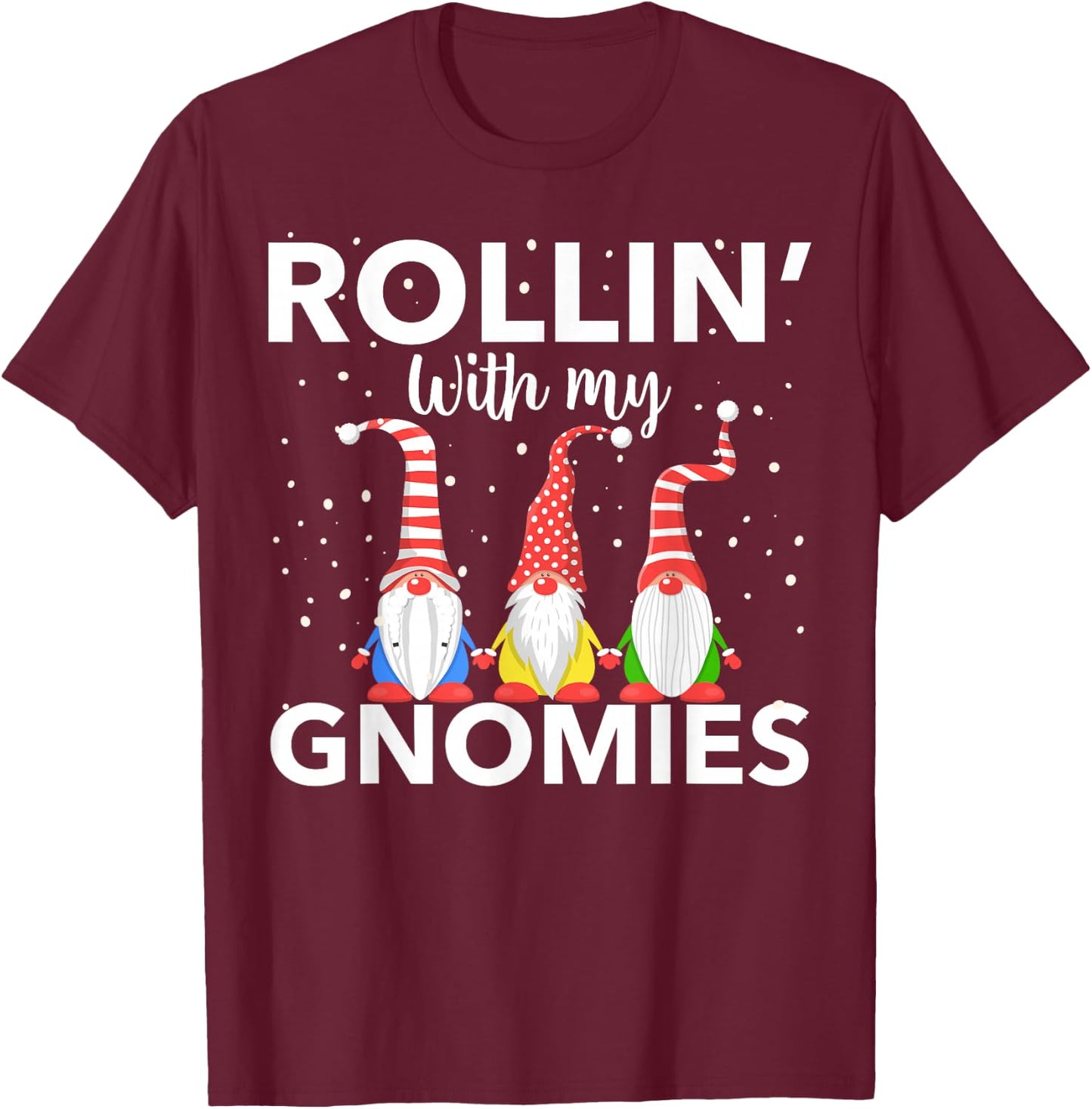 Rollin With My Gnomies Women's Christmas Novelty T-Shirt - T-Shirt | Maroon