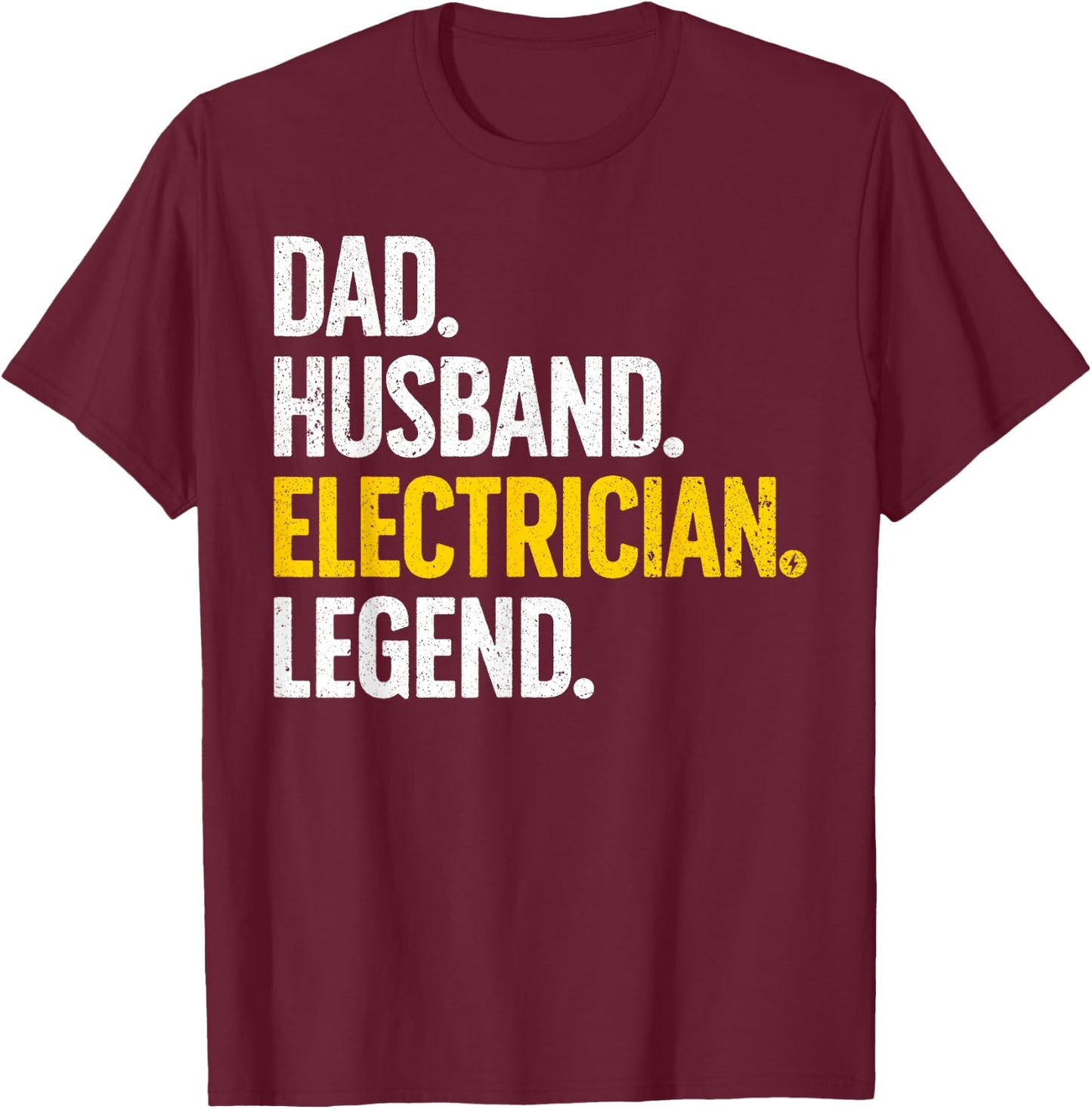 Funny Electrician Design For Husband Dad Electrical Engineer T-Shirt - T-Shirt | Maroon