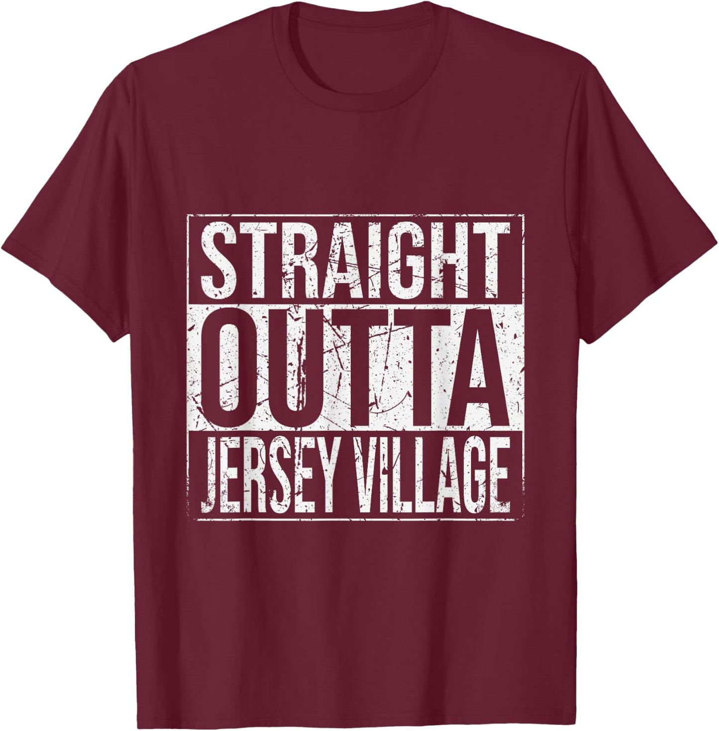 Straight Outta Jersey Village Vintage T-Shirt - T-Shirt | Maroon