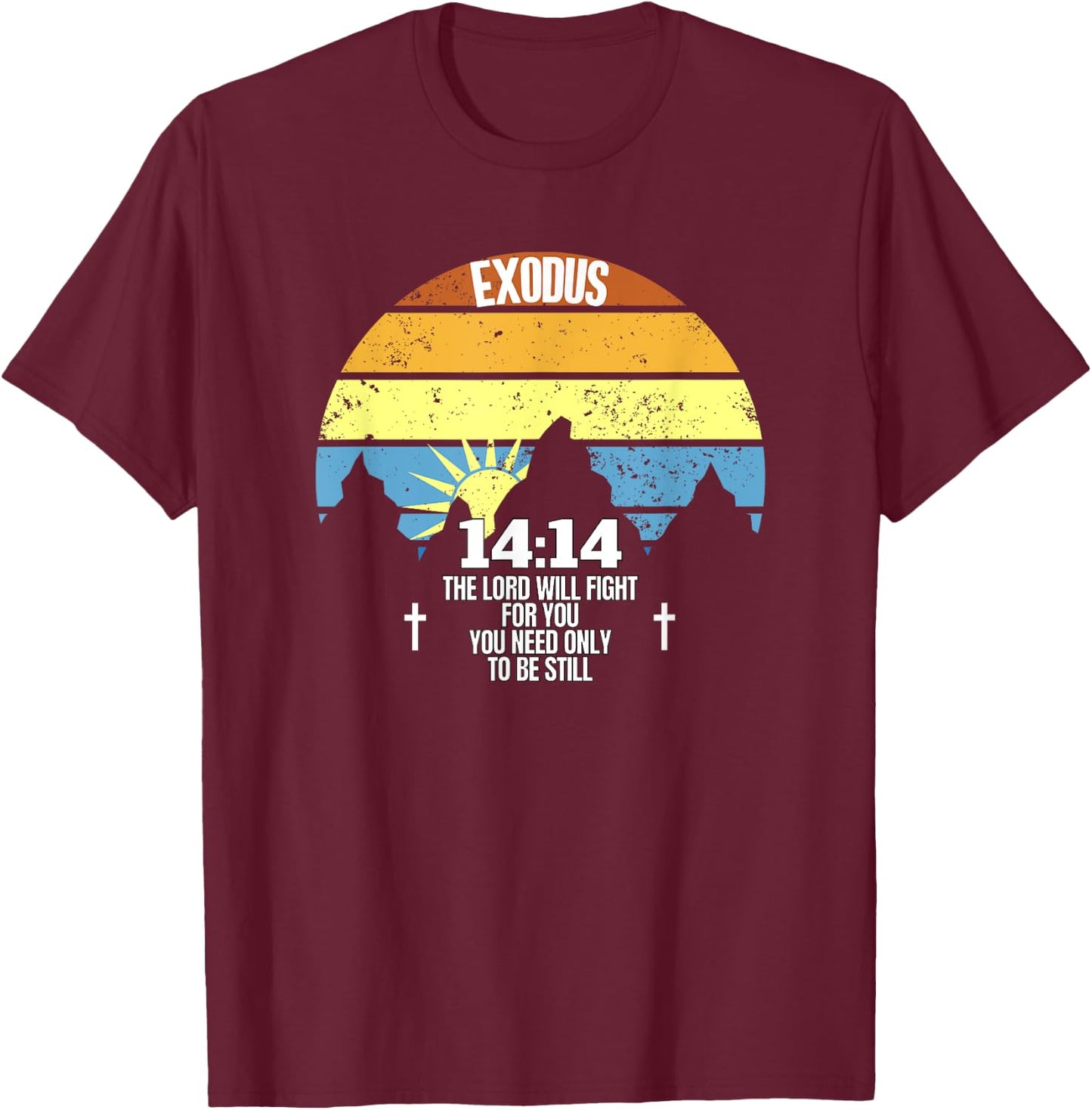 Exodus 14:14 Bible Verse Catholic Quote Vintage T-Shirt - T-Shirt | Maroon