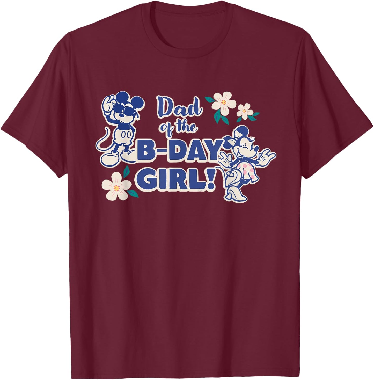 Disney Mickey & Minnie Mouse Birthday Dad of The B-Day Girl T-Shirt - T-Shirt | Maroon