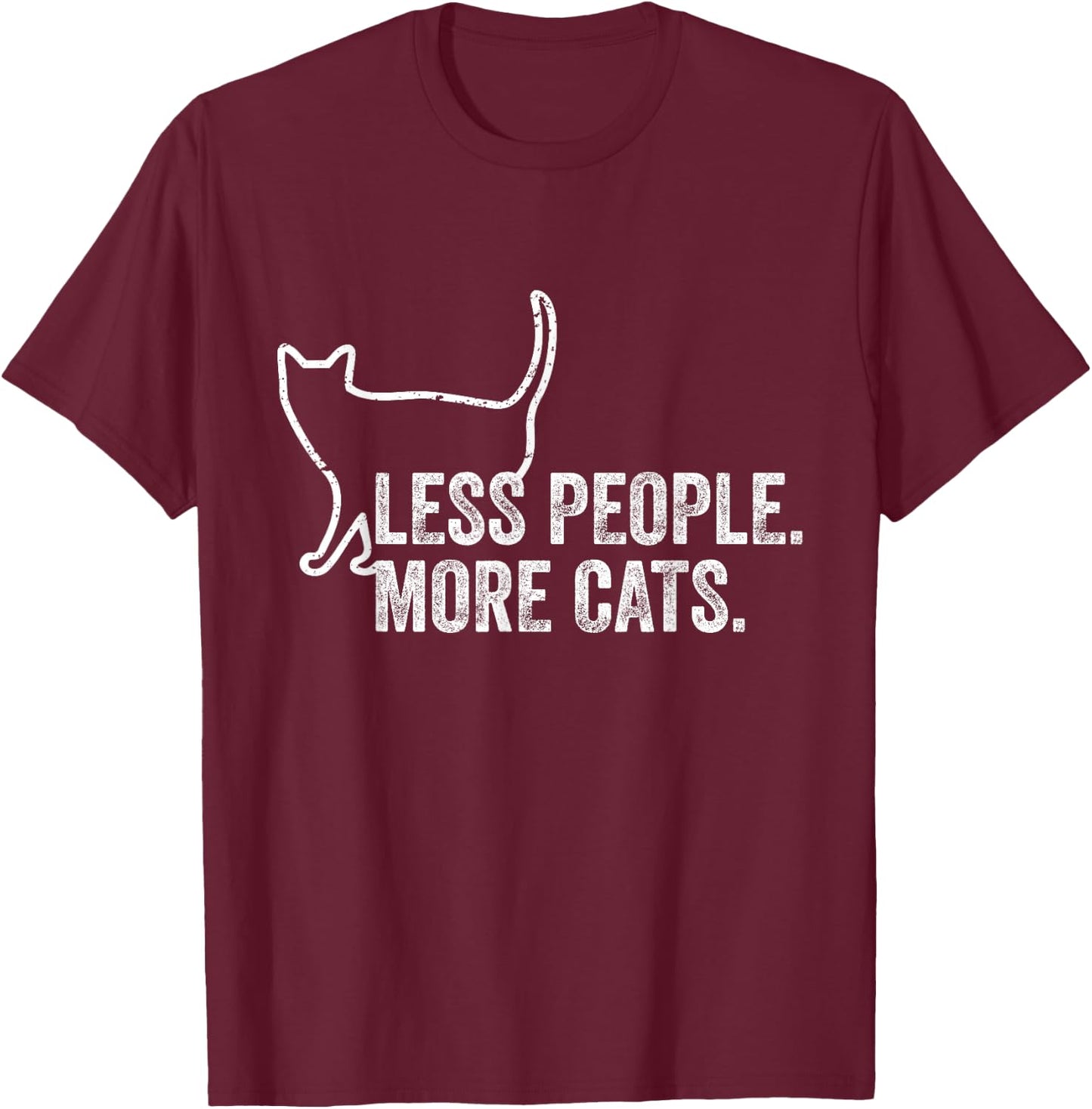 Girls Funny Cat Owner Less People More Cats T-Shirt - T-Shirt | Maroon
