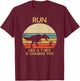 Run Like a T rex Is Chasing You Funny Running T-Shirt - T-Shirt | Maroon