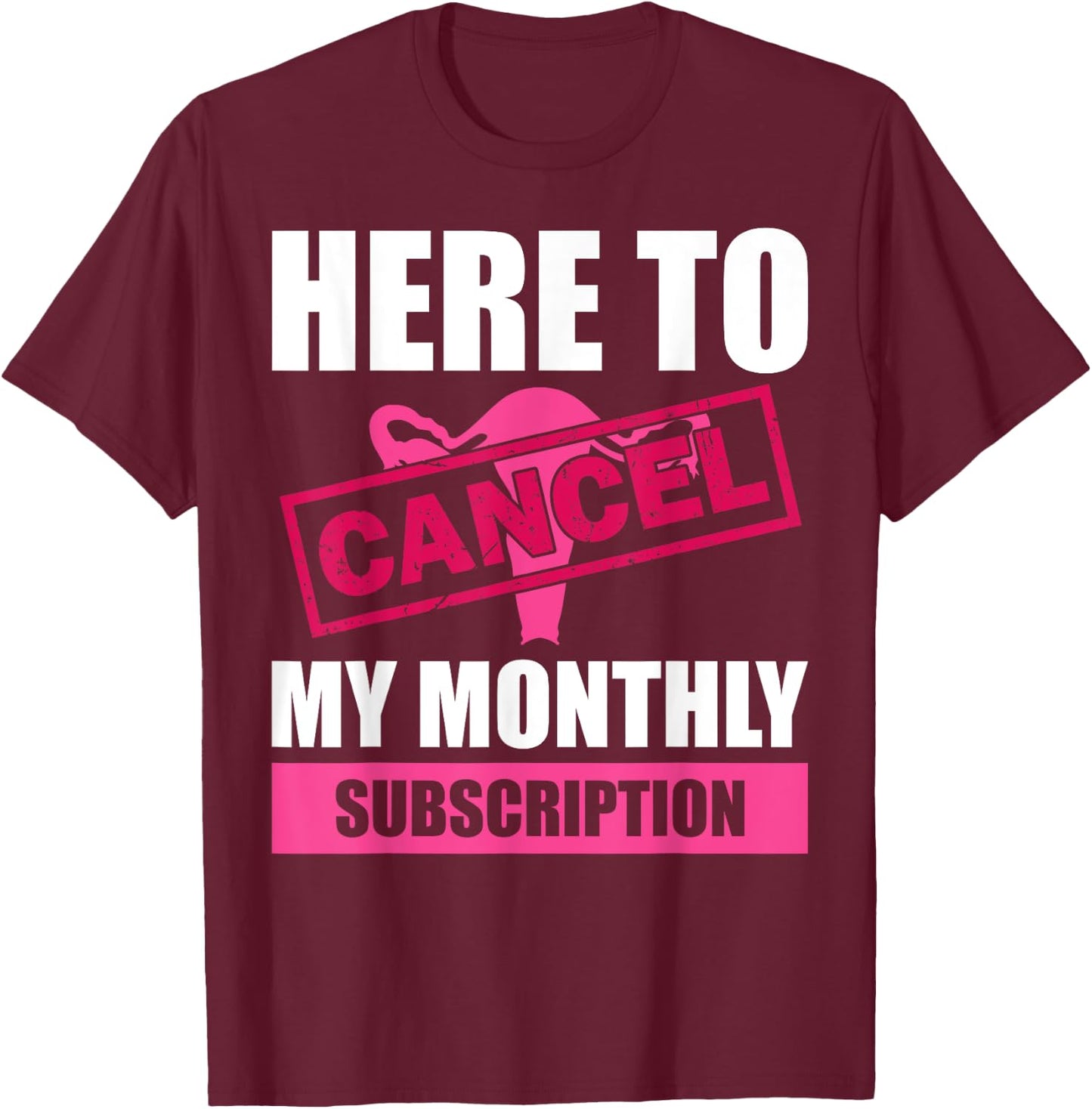 Funny Hysterectomy Design Girls Uterus Removal T-Shirt - T-Shirt | Maroon
