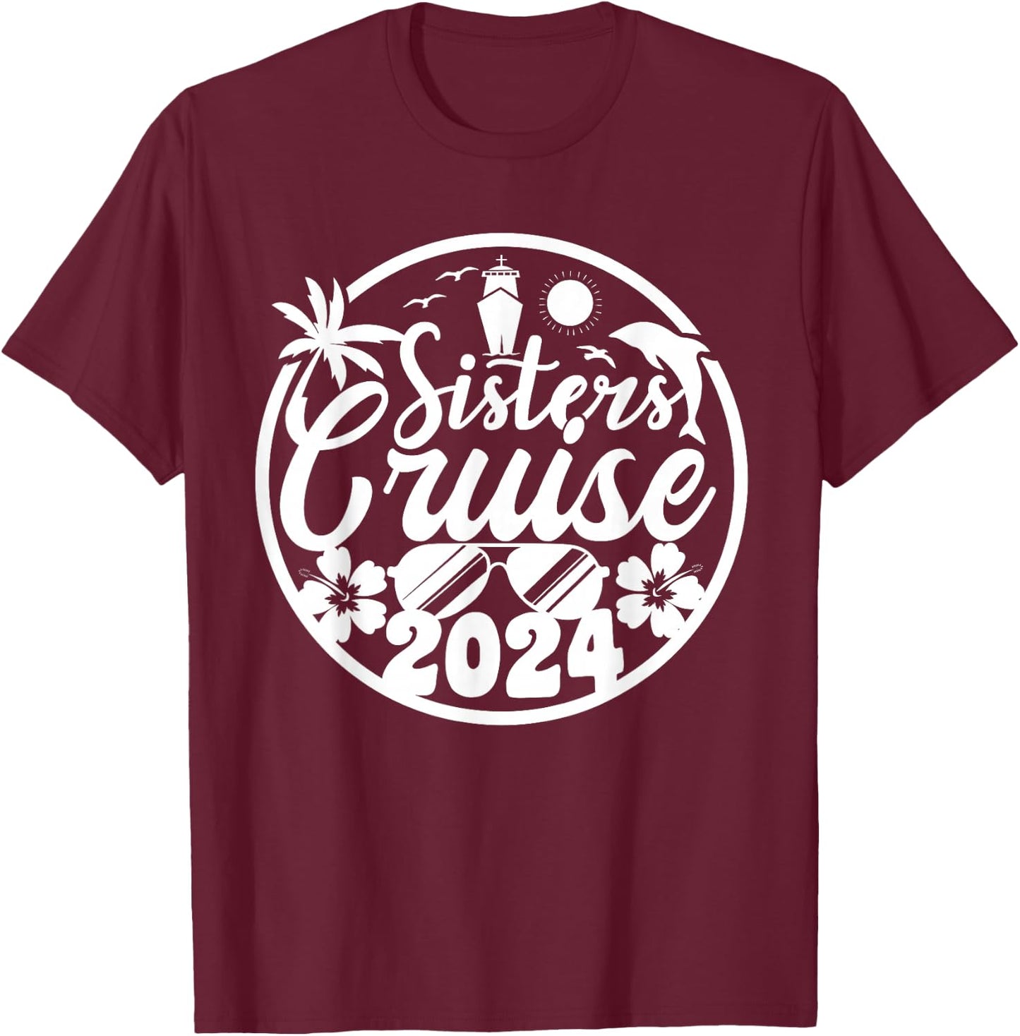 Sisters Cruise Squad 2024 Vacation Matching Family T-Shirt - T-Shirt | Maroon