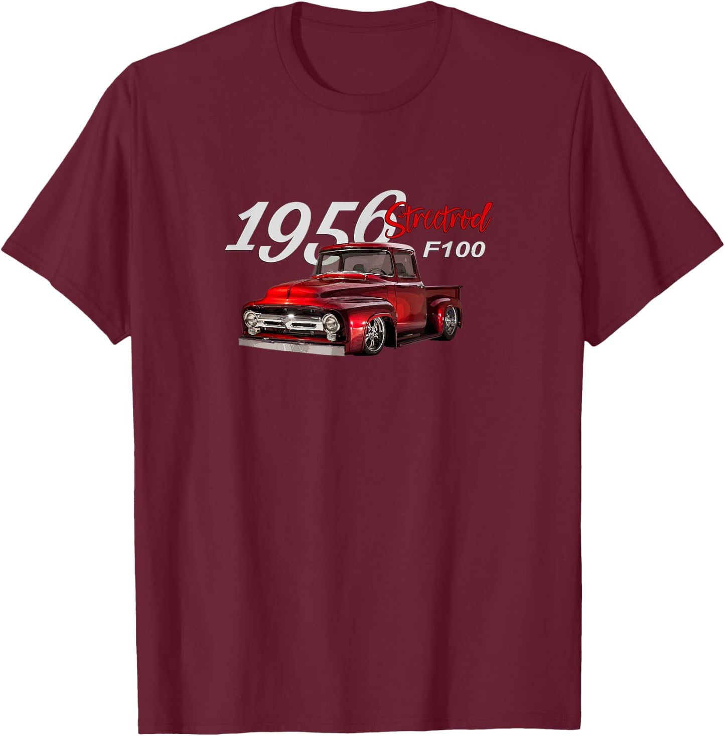 1956 F100 Streetrod Pickup Truck, Vintage Pick Up, Car Guys T-Shirt - T-Shirt | Maroon