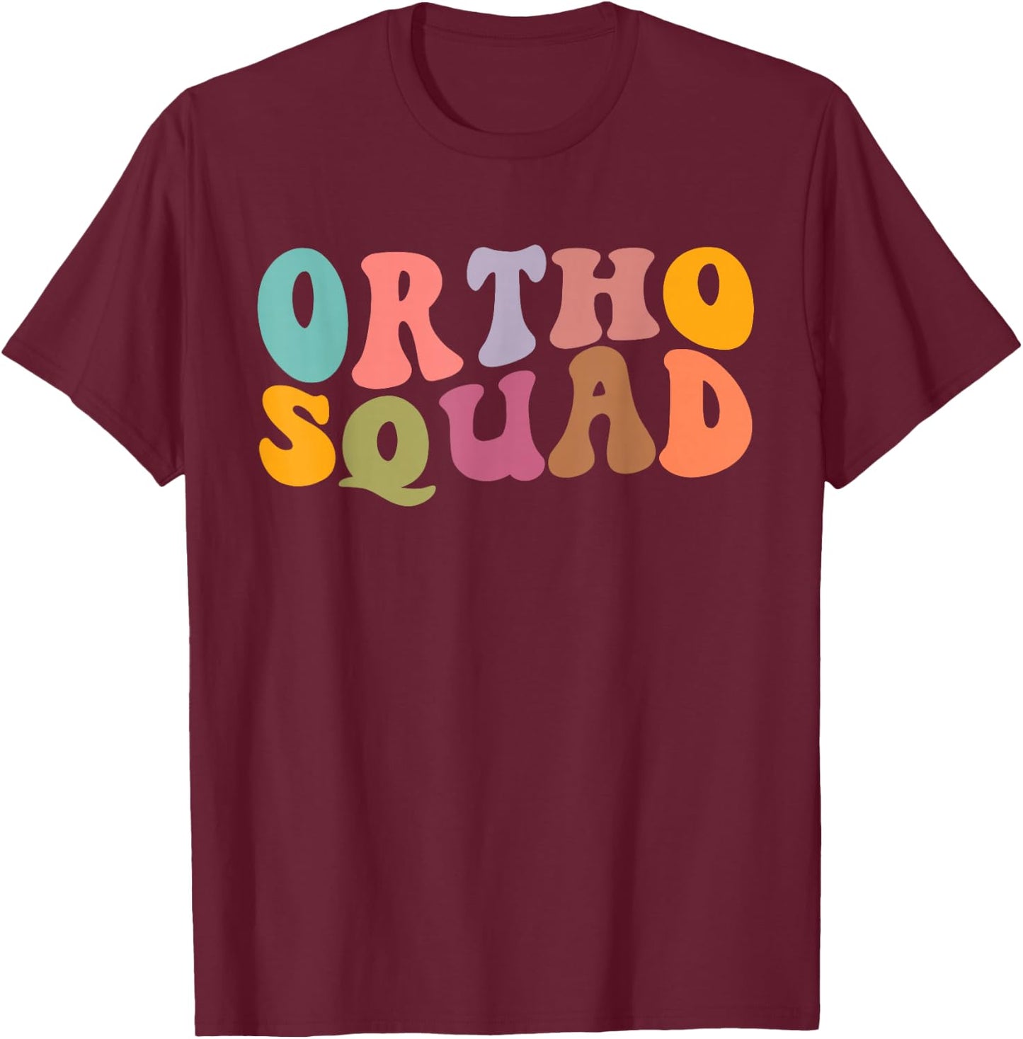 Retro Groovy Ortho Squad Orthopedics Nurse Doctor Assistant T-Shirt - T-Shirt | Maroon