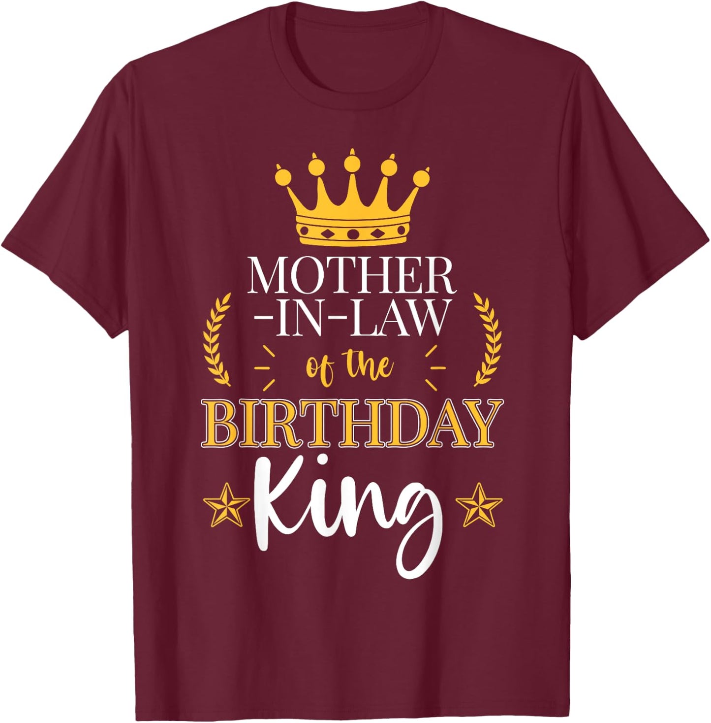 Mother-In-Law of the Birthday King Theme Party Bday T-Shirt - T-Shirt | Maroon