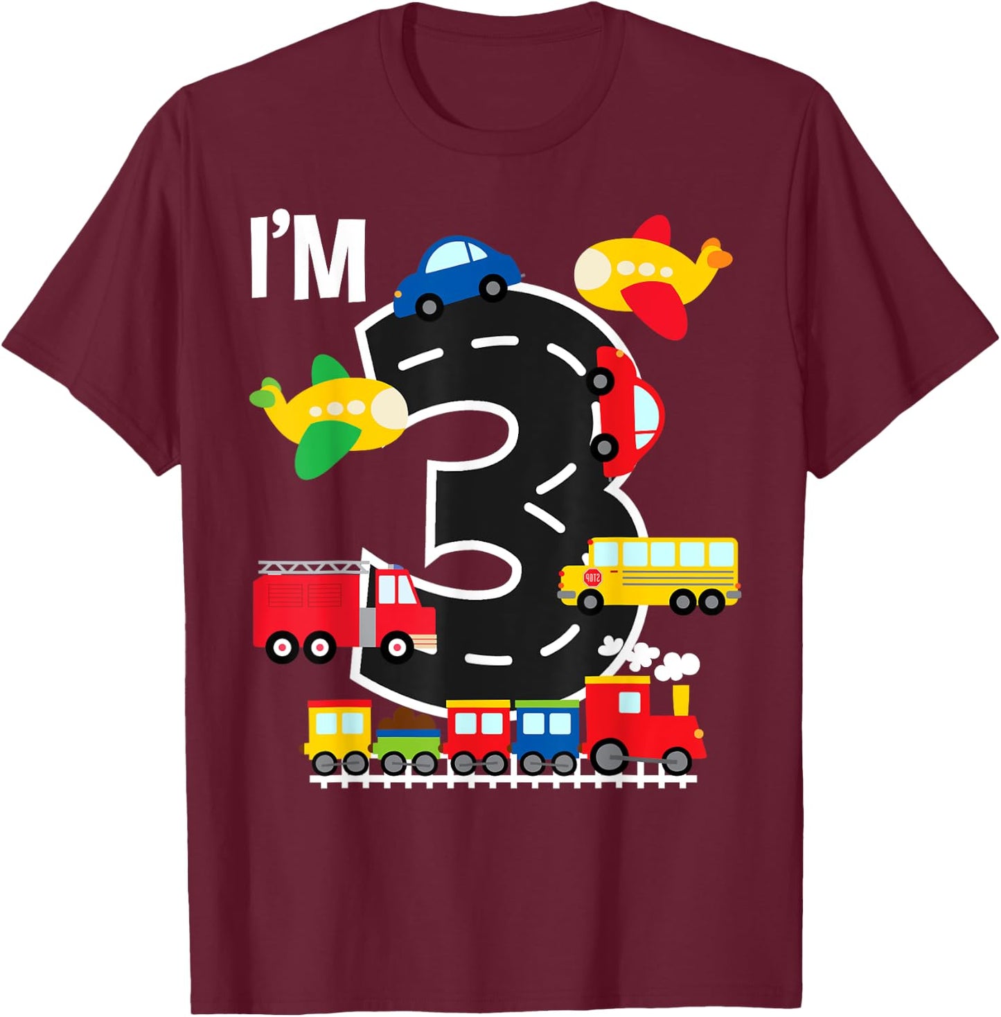 I'm 3 Birthday Boy 3rd Bday Train Car Fire Truck Airplane T-Shirt - T-Shirt | Maroon