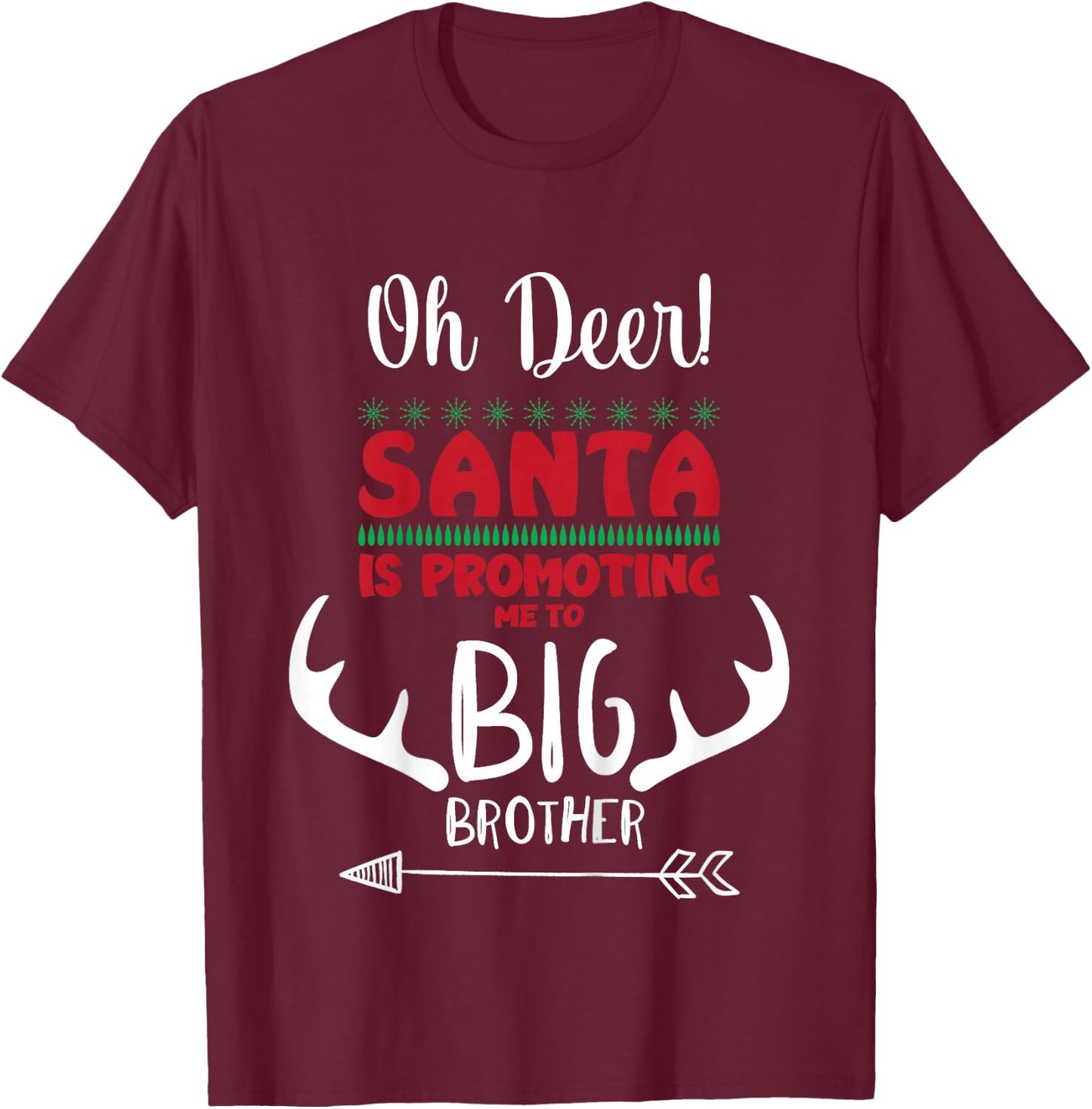 Kids Oh No Deer Santa Big Promoting Me To Brother Announcement T-Shirt - T-Shirt | Maroon
