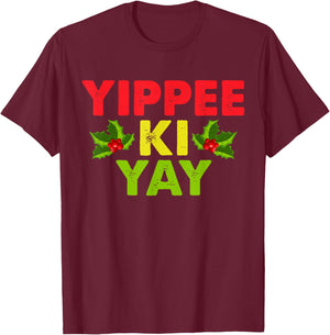 Yippee-Ki-Yay Design -Adults Funny Christmas , Black, Small T-Shirt - T-Shirt | Maroon
