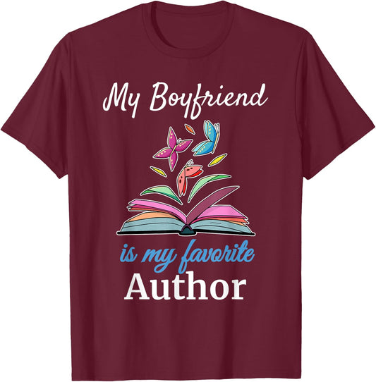My Boyfriend is my Favorite Author for Book Lovers T-Shirt - T-Shirt | Maroon