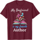 My Boyfriend is my Favorite Author for Book Lovers T-Shirt - T-Shirt | Maroon