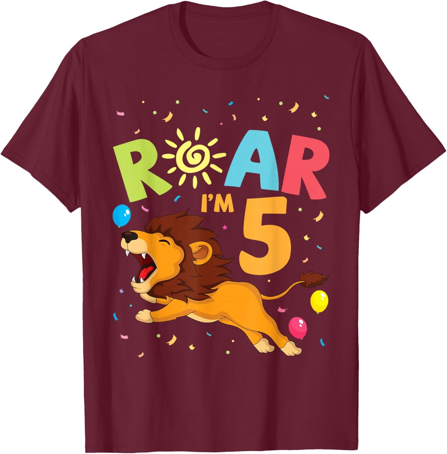 Lion Rawr I'm 5 Years Old Happy 5th Birthday To Me You Lover T-Shirt - T-Shirt | Maroon