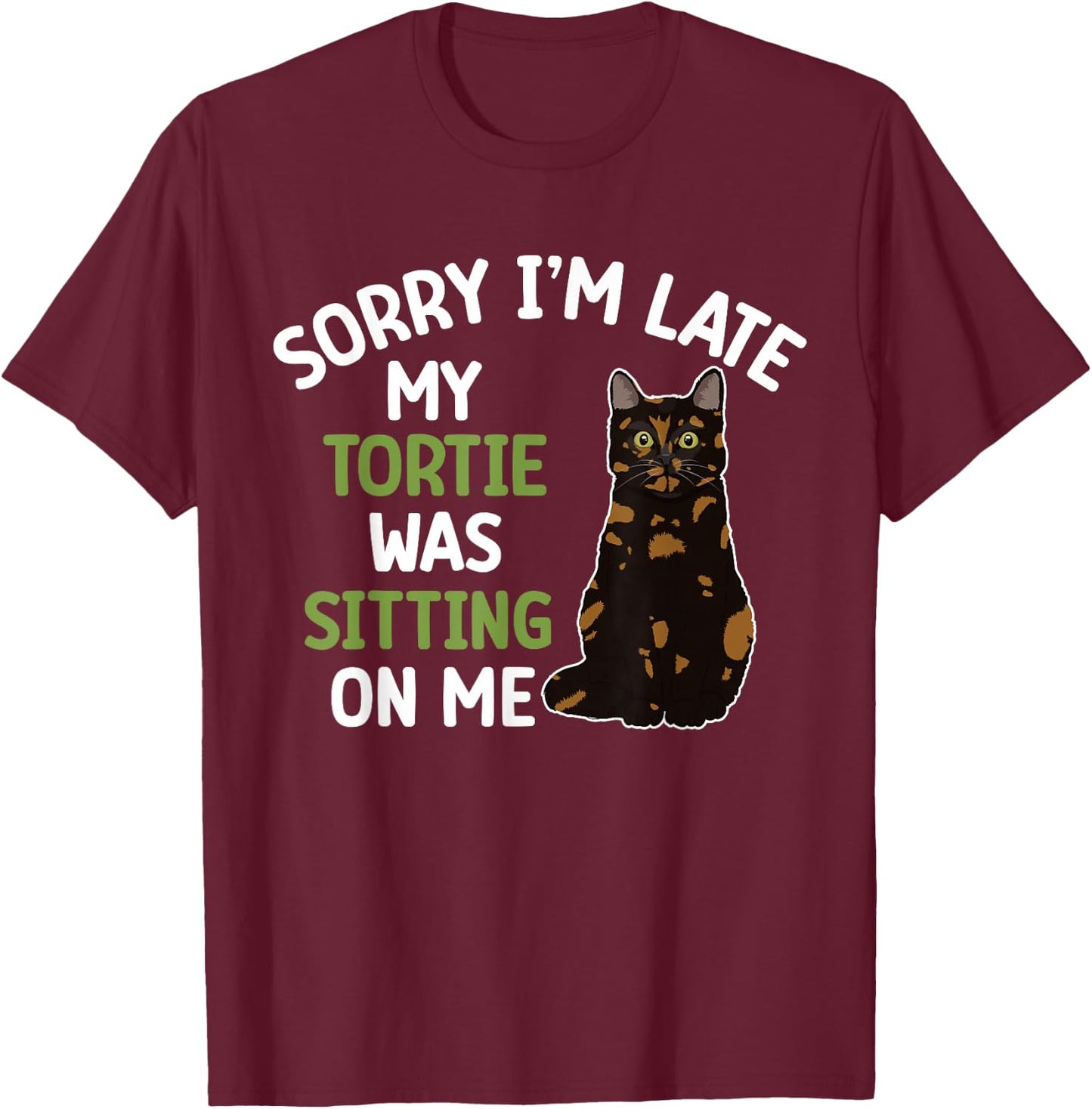 Tortie Cat Owner Funny Tortie Cat Dad Tortoiseshell Cat Mom T-Shirt - T-Shirt | Maroon