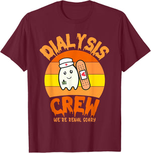 Halloween Dialysis Technician Nurse Crew We're Renal Scary T-Shirt - T-Shirt | Maroon