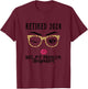 Retired 2024 Not My Problem Anymore Retirement men T-Shirt - T-Shirt | Maroon
