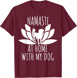 Namaste At Home With My-Dog - Funny Yoga Dog Women Kids T-Shirt - T-Shirt | Maroon