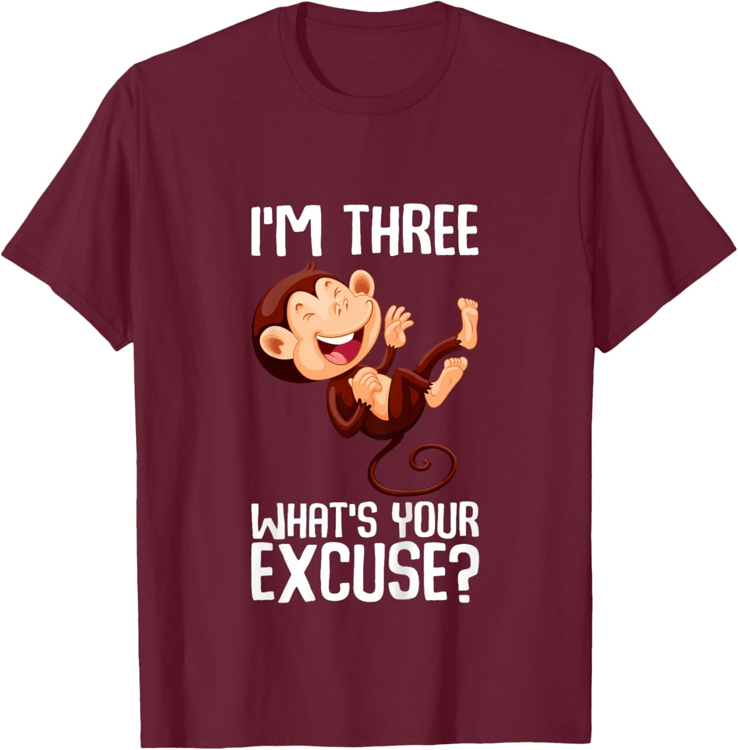 Ich bin 3, was ist deine Ausrede? Cute Monkey Children's Design T-Shirt - T-Shirt | Maroon