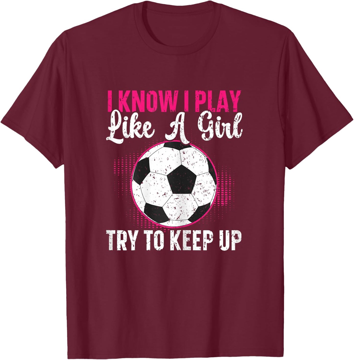 Soccer Girl Soccer Player T-Shirt - T-Shirt | Maroon