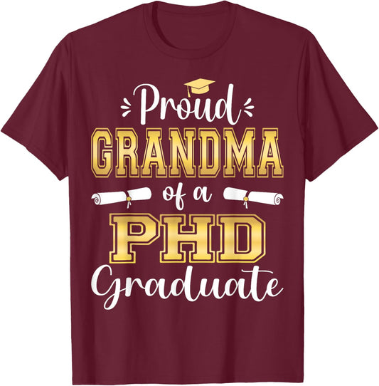 Proud Grandma Class Of 2023 PHD Graduate Doctorate T-Shirt - T-Shirt | Maroon